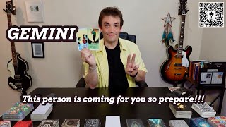 GEMINI: This person is coming for you so prepare!!!