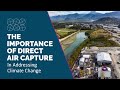 The Importance of Direct Air Capture in Addressing Climate Change | Carbon Engineering