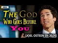 The God Who Goes Before You | Joel Osteen