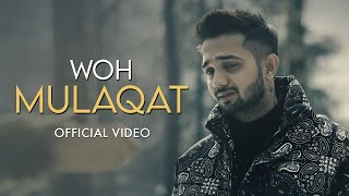 Woh Mulaqat (Official Music Video) - Madhur Sharma #sadsong