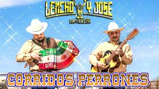 Lencho y Jose - EXITOS NORTEÑOS MIX 2022