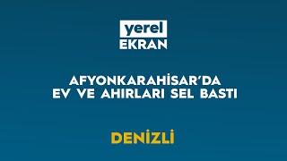 Afyonkarahisar'da ev ve ahırları sel bastı