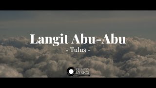 Tulus - Langit Abu Abu (Lyrics Video)