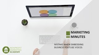 Mistake When Embedding Business YouTube Video