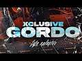 Lujo Xclusivo - Xclusive Gordo [En Vivo 2022]