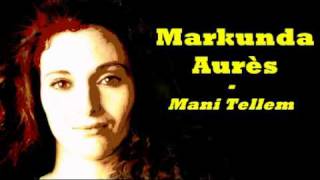 Chanson chaoui - Markunda Aurès - Mani tellem