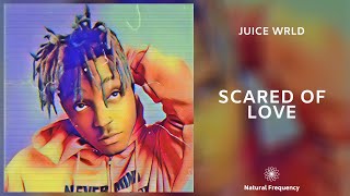 Juice WRLD - Scared Of Love (963Hz)