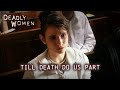 Till Death Do Us Part | Deadly Women S4 E5 - Full Episode | Deadly Women