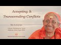 163 - Accepting and Transcending Conflicts I Ma Gurupriya