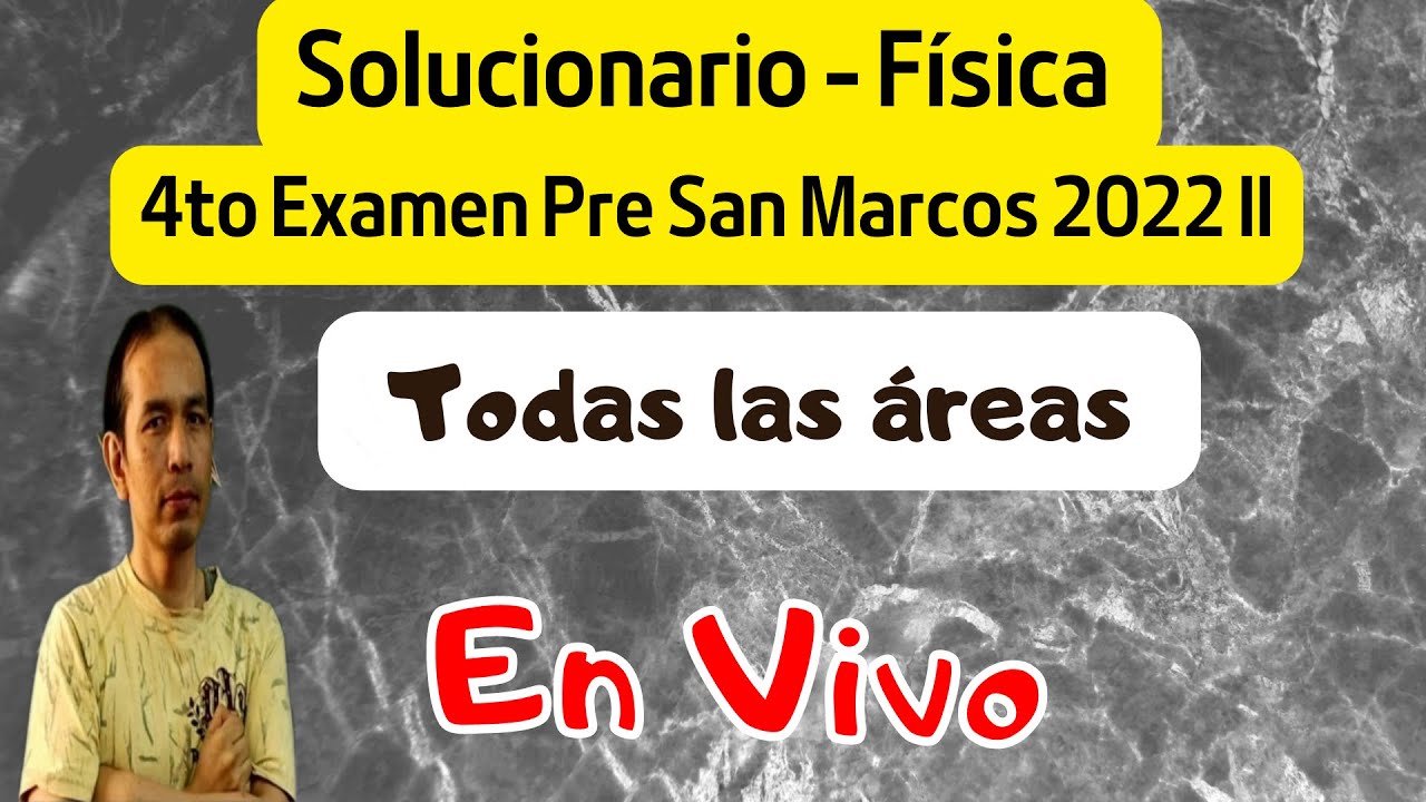 En Vivo: Solucionario 4to Examen Pre San Marcos 2022 II - YouTube