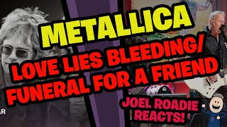 Metallica | Funeral for a Friend/Love Lies Bleeding - Roadie Reacts