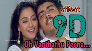 Oh Vanthathu Penna || 9D || surrounding effect song || USE HEADPHONES 🎧 || Aval Varuvala 🎬 ||😇👈🎧
