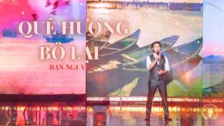 QUÊ HƯƠNG BỎ LẠI| Đan Nguyên