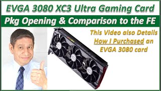 EVGA 3080 XC3 Ultra Gaming Video Card: Box Opening and Spec Comparison to the NVIDIA 3080FE