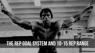 Using The Rep Goal System With The 10-15 Rep Range