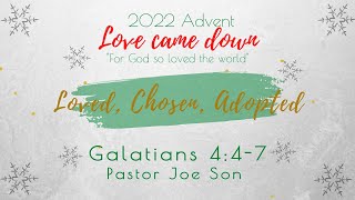 AIM Sunday Service | Galatians 4:4-7 | Pastor Joe Son | Loved, Chosen, Adopted