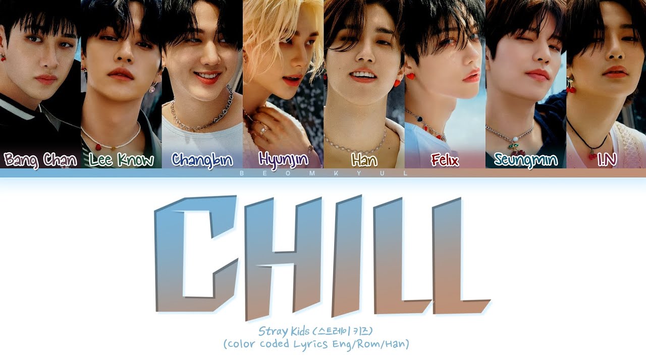 [UNVEIL TRACK] Stray Kids CHILL Lyrics (Color Coded Lyrics) - YouTube