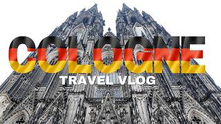 How We Spent 24 Hours In COLOGNE, GERMANY | 3 best things to see 🇩🇪