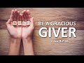 Be A Gracious Giver - Rev Glen Lim - English Service - 27 October 2024