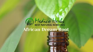 African Dream Root from Medico Herbs