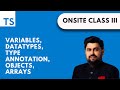 3. Variables,  Datatypes, Type Annotations, Objects, Arrays | TypeScript Course | GIAIC | Code Loom