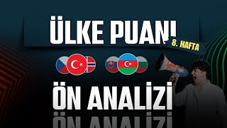 AVRUPA'DA SON HAFTA BAŞLIYOR! | ÇEKYA'YI GEÇİYOR MUYUZ? | ÜLKE PUANI ÖN ANALİZİ 8. HAFTA