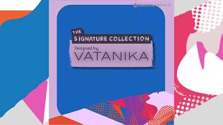 นับถอยหลังอีก 2 วัน!!! เตรียมพบกับ THE SIGNATURE COLLECTION Designed by VATANIKA