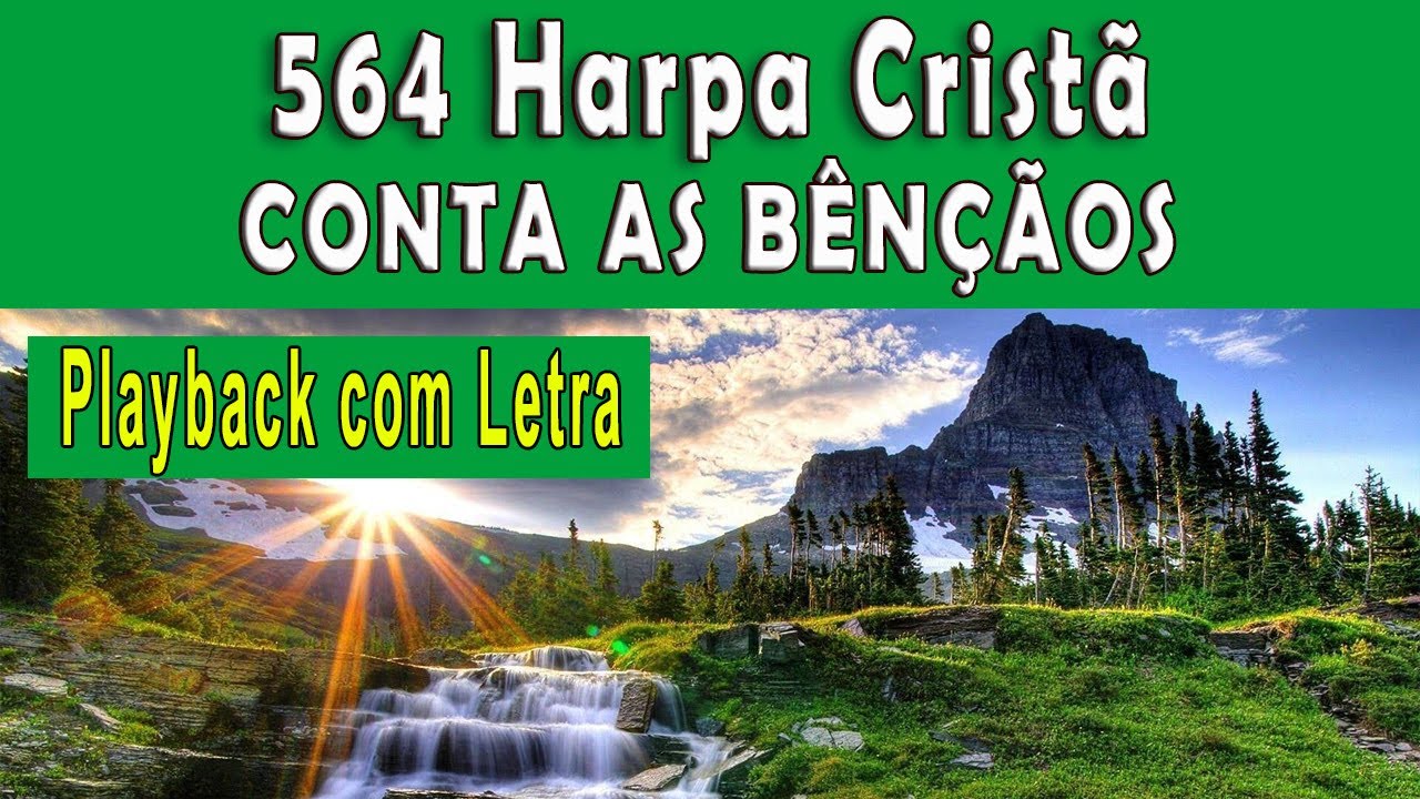 Conta As Bênçãos Harpa 564 Retoedu