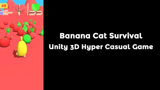 Banana Cat Survival Unity Source Code | Unity 3D Hyper Casual Game | Unity 3D Game