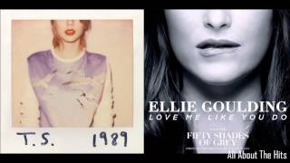 Love Me Like You Do || Blank Space Mix - Ellie Goulding || Taylor Swift Mashup