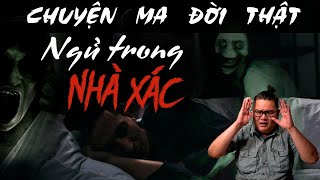 [TẬP 1133] Chuyện Ma Có Thật : NGỦ TRONG NHÀ XÁC