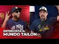 MUNDO TAILON: EL 1ER PODCASTERO DEL GÉNERO, EL REY DE LOS LIVES