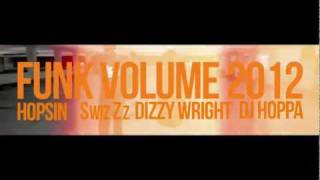 Funk Volume 2012 - Hopsin - Dizzy Wright - SwizZz - DJ Hoppa