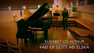 Elísabet Ólafs og Hlynur Þór Agnarsson- Það er gott að elska