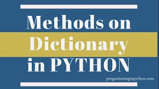 Methods On Dictionary in Python || Python Dictionaries || Python Data Structures - Part 18