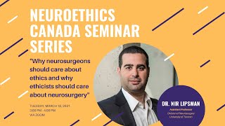 Neuroethics Canada Seminar Series: Dr. Nir Lipsman (March 16, 2021)