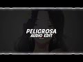 peligrosa floyymenor「edit audio」