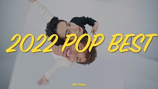 Playlist | 2022 POP BEST💖, Piano