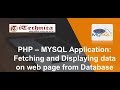 3. PHP – MYSQL Application: Fetching and Displaying data on web page from Database