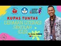 Kupas Tuntas Gerakan Literasi Sekolah