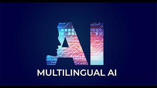 [Part 1] Multilingual AI may change the world!