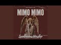 Mimo Mimo (Spontaneous worship)
