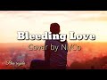 Bleeding Love - Cover by Ni/Co (Lyrics)