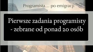 Pierwsze zadania programisty - zebrane od ponad 20 osób