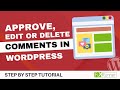 How To Approve Edit Or Delete Comments In WordPress