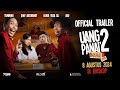 Uang Panai 2 (8 Agustus 2024) di Bioskop | Official Trailer