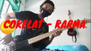 Cokelat - karma ( bass cover )_ #cokelat   #karma #basscover