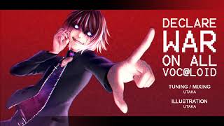 [UTAU cover] Declare War On All VOC@LOID [Juni Yukine VCV Multi BETA]