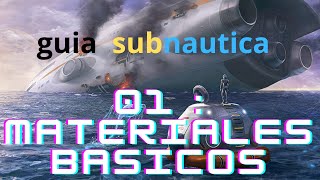 Guia | Subnautica | 01 Guia completo como empezar subnautica