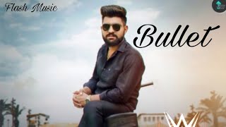 Bullet new song khasa aala chahar #bullet #khasa aala